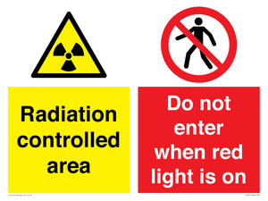 Radiation controlled area
Do not enter when red light is on